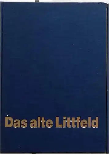 Schumacher, Hans Joachim: Das alte Littfeld. 