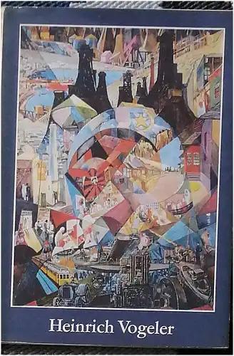 Vogeler-Worpswede, Heinrich: Bilder und Graphik nach 1920. - Worpsweder Kunsthalle 7. April bis 30. Mai 1973. 