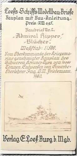 Admiral Hipper - "Blücher". (Baupläne Kriegsschiffmodelle) - Maßstab 1:500 (vom OKw genehmigter Bauplan des Schweren Kreuzer-Typs von 10.000 Tonnen). 