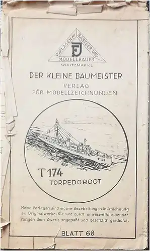 Modellbauplan Torpedoboot "T 174". (Baupläne Kriegsschiffmodelle) - Maßstab 1:100. 