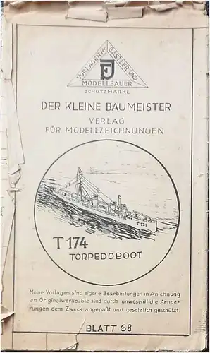 Modellbauplan Torpedoboot "T 174". (Baupläne Kriegsschiffmodelle) - Maßstab 1:100.