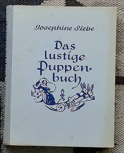 Siebe, Josephine: Das lustige Puppenbuch. 