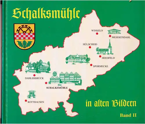 Schalksmühle in alten Bildern - Band 2. 