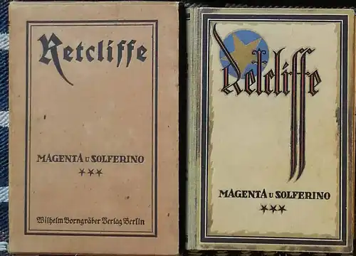 Retcliffe, Sir John (d.i. Herm. Goedsche): Magenta und Solferino - Band 3 - (Fortsetzung des Romans Villafranca) (durchgesehen und hrg. von Ernst Götz). 