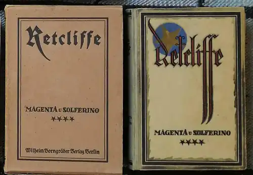 Retcliffe, Sir John (d.i. Herm. Goedsche): Magenta und Solferino - Band 4 - (Fortsetzung des Romans Villafranca) (durchgesehen und hrg. von Ernst Götz). 