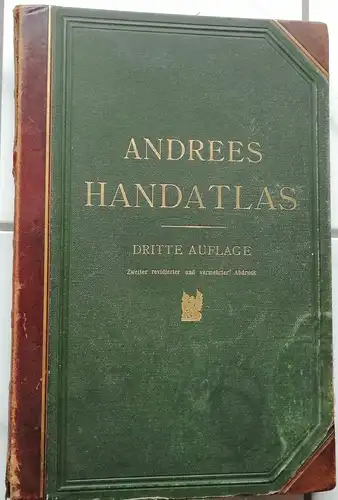 Scobel, A. Prof. (Hrg.): Andrees Allgemeiner Handatlas in 99 Haupt- und 82 Nebenkarten nebst vollständigem alphabetischen Namensverzeichnis. 