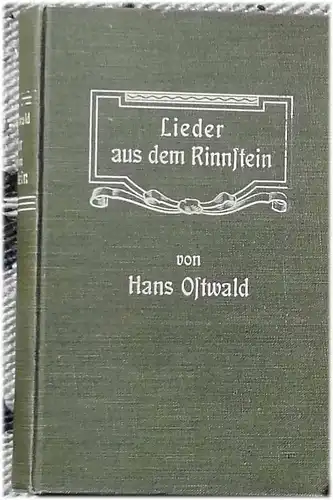 Ostwald, Hans: Lieder aus dem Rinnstein. Erstes bis Drittes Bändchen. 