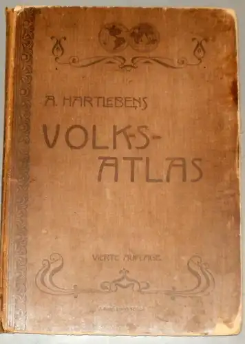 A. Hartleben`s Volks-Atlas  1904-1905. - enthaltend 72 Hauptkarten und 66 Nebenkarten in 100 Kartenseiten. Mit erläuterndem Text und vollständigem alphabetischen Register. 