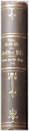 Vehse, Eduard: Die kleinen deutschen Höfe. Siebter bis achter Theil: Die Mediatisierten. Die geistlichen Höfe [Geschichte der deutschen geistlichen Höfe]. Dritter bis Vierter Theil. 