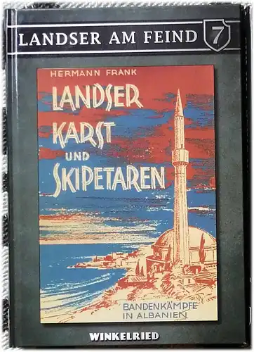 Frank, Hermann: Landser, Karst und Skipetaren : Bandenkämpfe in Albanien. 
