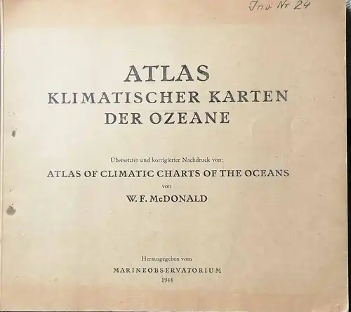 McDonald, W. f: Atlas klimatischer Karten der Ozeane. - übersetzt und korrigierter Nachdruck von Atlas of Climatic Charts of the Oceans. 