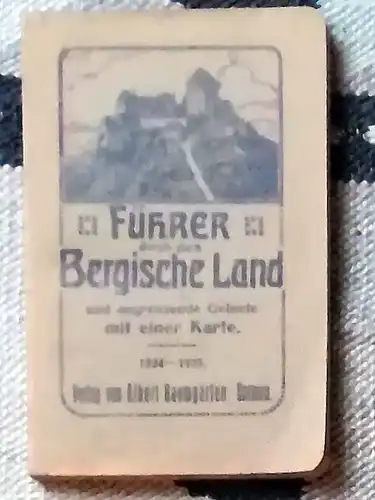 Baumgarten, Albert (Hrg.): Führer durch das Bergische Land.und angrenzende Gebiete  1924 - 1925. 