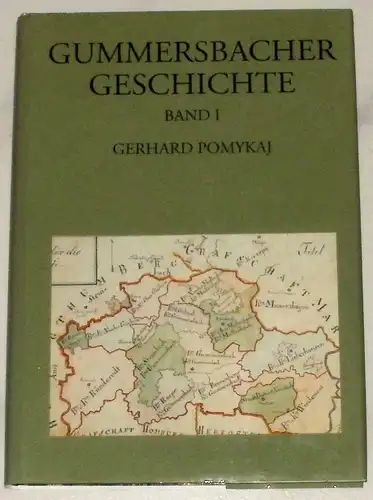 Pomykaj, Gerhard: Gummersbacher Geschichte. -  Band 1. Von den Anfängen bis zum Beginn der Napoleonischen Herrschaft 1806. 