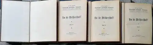 Retcliffe, Sir John (d.i. Herm. Goedsche): Um die Weltherrschaft -  Bände 1, 2, 4, 5. (durchgesehen und hrg. von Ernst Götz). 
