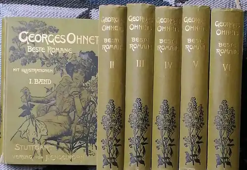 Ohnet, George: George OHNETs  Beste Romane.   6 Bände  KOMPLETT ! -  Illustrirte Ausgabe.  Autorisierte Übersetzung. 