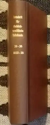 Prümer, K., Paul Sartori O. (Hrg.) Schell u. a: Zeitschrift für rheinische und westfälische Volkskunde - 20. bis 26. Jahrgang 1923 bis 1929. 