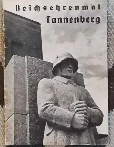 Reichsehrenmal Tannenberg. (Kleiner Führer). 