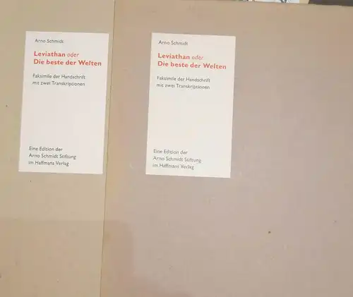 Schmidt, Arno: Leviathan oder die beste der Welten. - Faksimile der Handschrift. - Mit zwei Transkriptionen und einem ed. Nachw. hrsg. von Susanne Fischer / Eine Edition der Arno-Schmidt-Stiftung. 