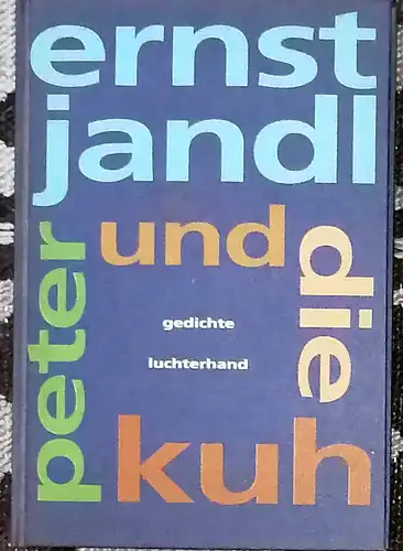 Jandl, Ernst: Peter und die Kuh : Gedichte.  SIGNIERT !. 