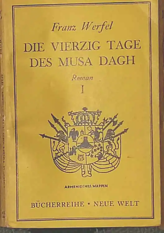 Werfel, Franz: Die vierzig Tage des Musa Dagh. I - Roman.  Verbilligter Sonderdruck für deutsche Kriegsgefangene. 