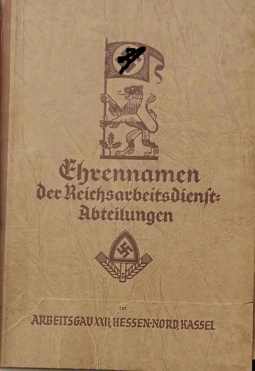 Ehrennamen der Reichsarbeitsdienstabteilungen im Arbeitsgau XXII Hessen-Nord, Kassel. 