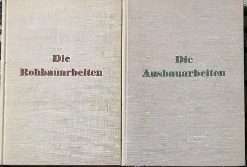 Hoffmann, Herbert: Die Rohbauarbeiten.   Die Ausbauarbeiten. - Band I und II der Baukunde für die Praxis. Ein Hilfsbuch für Bauplatz, Werkstatt und Büro. 