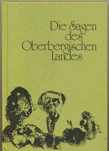 Kleibauer, Heinrich: Die Sagen des oberbergischen Landes. 