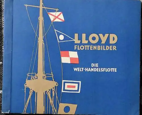 LLoyd Flottenbilder - Die Welthandelsflotte. 