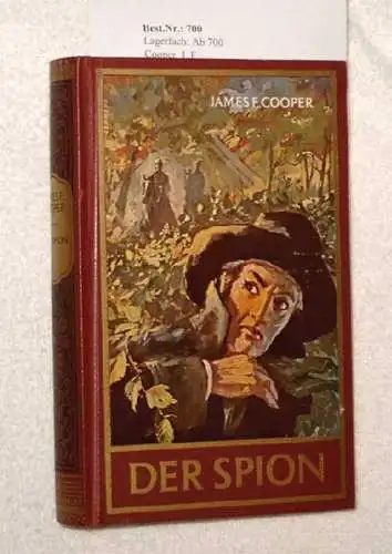 Cooper, J. F: Der Spion. - historischer Roman. 