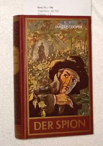 Cooper, J. F: Der Spion. - historischer Roman.