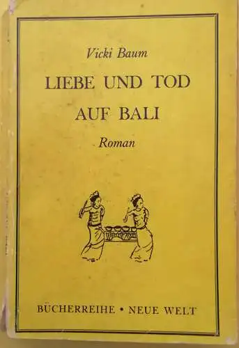 Baum, Vicki: Liebe und Tod auf Bali. - Roman.  Verbilligter Sonderdruck für deutsche Kriegsgefangene. 