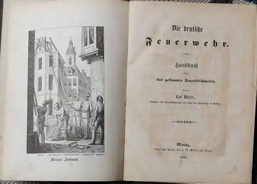 Weiser, Carl: Die deutsche Feuerwehr. 