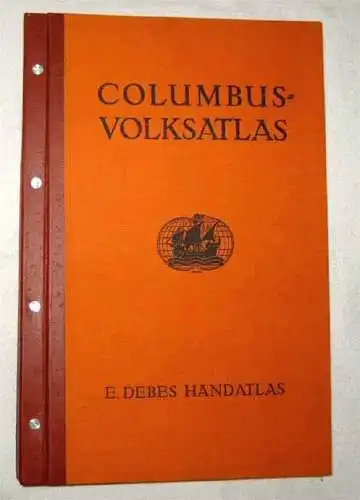 Columbus Volksatlas -  E. Debes Handatlas. - Neu bearbeitet von Dr. Karlheinrich Wagner und Oswald Winkel. 