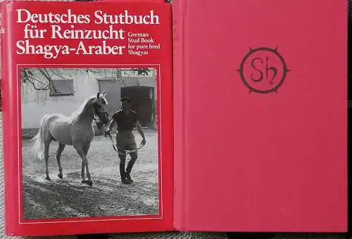 Gramatzki, Fritz: Deutsches Stutbuch für Reinzucht Shagya-Araber (Band I) - German Stud Book for pure bred Shagyas. 