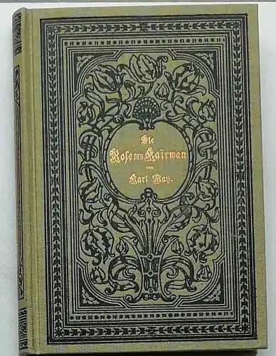 May, Karl: Die Rose von Kairwan. - Reprint der ersten Buchausgabe. 
