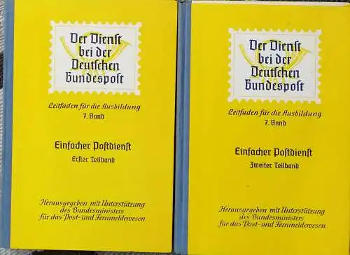 Einfacher Postdienst. - Leitfaden für die Ausbildung -7. Band - Erster und Zweiter Teilband. 