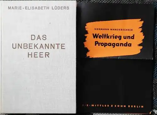 Lüders, Marie-Elisabeth: Das unbekannte Heer. - Frauen kämpfen für Deutschland 1914 - 1918.  Mit einem Geleitwort von Generaloberst Blomberg. 