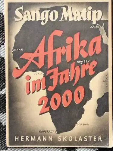 Skolaster, Hermann: Sango Matip - Afrika im Jahre 2000. 
