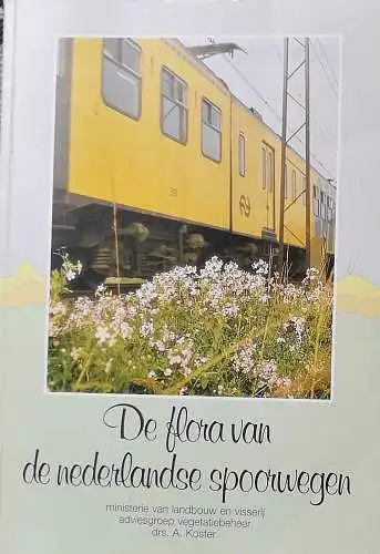 Koster, A: De flora van de Nederlandse spoorwegen. 