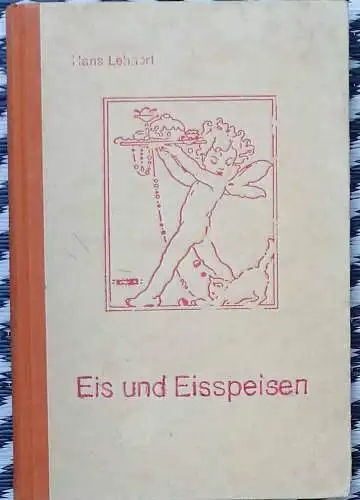 Lehnert, Hans: Eis und Eisspeisen. 