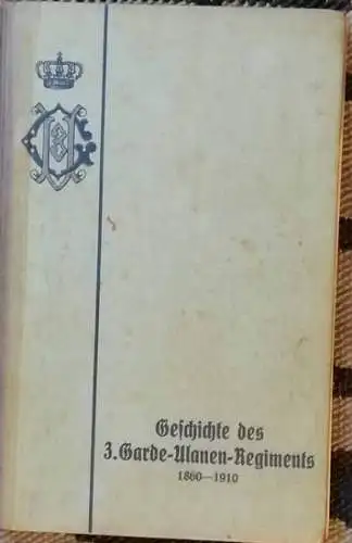 Fabricius, von: Geschichte des 3. Garde-Ulanen-Regiments 1860 - 1910. 