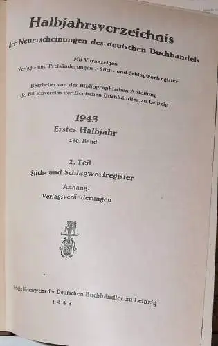 Halbjahresverzeichnis der im deutschen Buchhandel erschienenen Bücher, Zeitschriften und Landkarten   Mir Voranzeigen von Neuerscheinungenm, Verlags  und Preisänderungen nebst einem Register. Bearb. von.. 