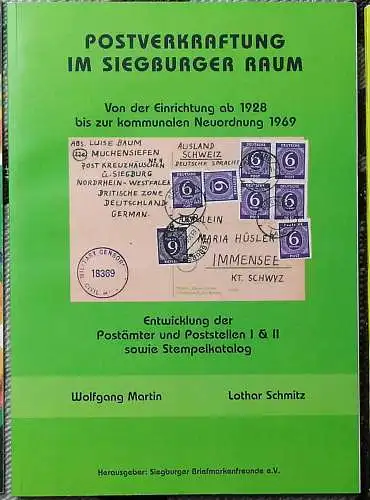 Martin, Wolfgang und Lothar Schmitz: Postverkraftung im Siegburger Raum. - Von der Einrichtung ab 1928 bis zur kommunalen Neuordnung 1969 - Entwicklung der Postämter und poststellen I & II sowie Stempelkatalog. 