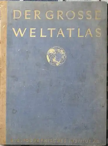 Der grosse Weltatlas. Bearbeitet und mit der Hand gestochen in der Kartographischen Anstalt des Bibliographischen Instituts mit einem Register mit etwas 75 000 Namen. - Neuester Großer Hand-Atlas  Neu bearb. von Dr. Hans Fischer. 