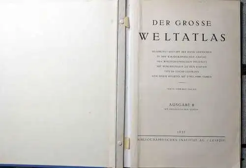 Der grosse Weltatlas. Ausgabe B mit physikalischen Karten. Bearbeitet und mit der Hand gestochen in der Kartographischen Anstalt des Bibliographischen Instituts mit einem Register mit.. 