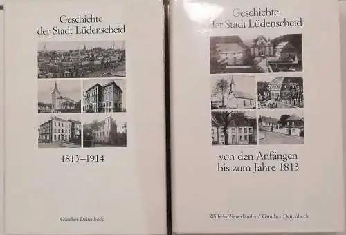 SAUERLÄNDER, Wilhelm und Günther Deitenbeck: Geschichte der Stadt Lüdenscheid von den Anfängen bis zum Jahre 1813  +  Geschichte der Stadt Lüdenscheid 1813 - 1914.  2 Bände KOMPLETT !. 