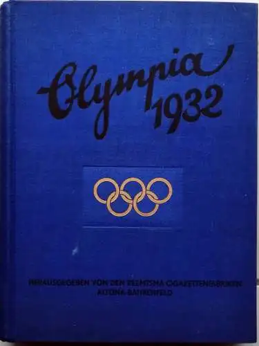 Meisl, Willy  Dr., W. A. Cordua und Walter (Hrg.) Richter: Die Olympischen Spiele 1932 in Los Angeles. 