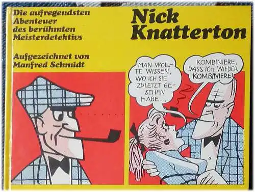 Schmidt, Manfred: Nick Knatterton. 