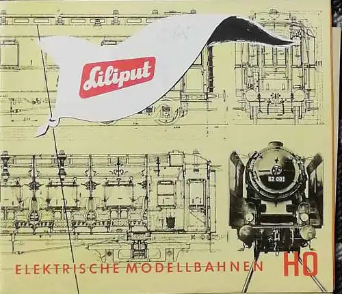 Liliput --  Elektrische Modellbahnen HO.  (1960) - Modellbahnkatalog. 