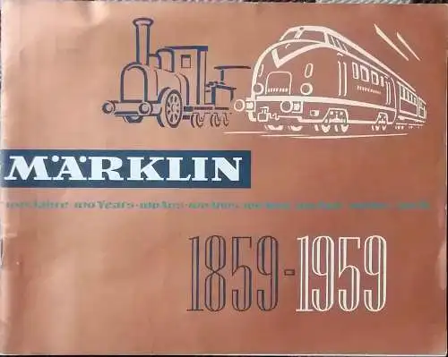 Märklin 100 Jahre 1859 - 1959. 